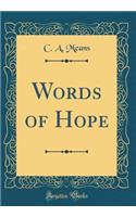 Words of Hope (Classic Reprint)