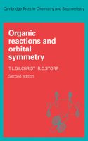 Organic Reactions and Orbital Symmetry (Cambridge Texts in Chemistry and Biochemistry)