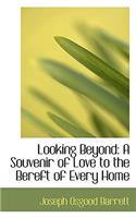 Looking Beyond: (English)
