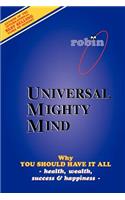 Universal Mighty Mind