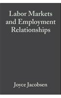 Labor Markets and Employment Relationships