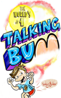World's #1 Talking Bum