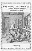 Kanji Alchemy - Back to the Roots