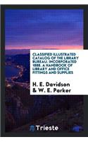 Classified Illustrated Catalog of the Library Bureau