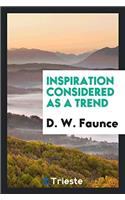 Inspiration Considered as a Trend