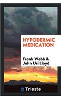 HYPODERMIC MEDICATION