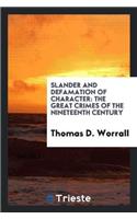 Slander and Defamation of Character