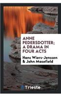 Anne Pedersdotter; A Drama in Four Acts