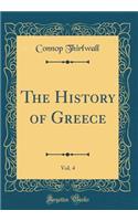 The History of Greece, Vol. 4 (Classic Reprint)