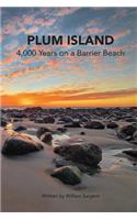 Plum Island; 4,000 Years on a Barrier Beach