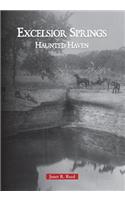 Excelsior Springs: Haunted Haven