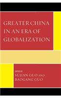 Greater China in an Era of Globalization
