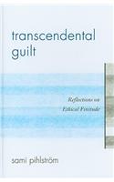 Transcendental Guilt