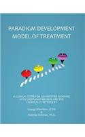 Paradigm Developmental Model of Treatment & Clinical Manual 2nd Edition