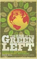 Rise of the Green Left: Inside the Worldwide Ecosocialist Movement