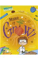 Make it Grow!