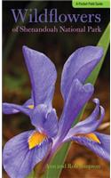 Wildflowers of Shenandoah National Park: A Pocket Field Guide