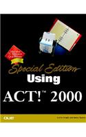 Using ACT! 2000: Special Edition(Special Edition Using)