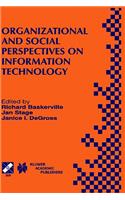 Organizational and Social Perspectives on Information Technology