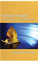 Caring Liturgies