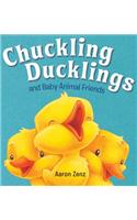 Chuckling Ducklings and Baby Animal Friends