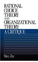 Rational Choice Theory and Organizational Theory