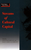 Streams of Cultural Capital