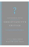 Contending with Christianity's Critics