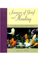 Seasons of Grief and Healing