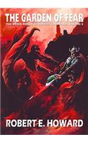 Robert E. Howard's Weird Works Volume 6: The Garden of Fear