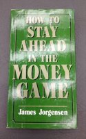 How to Stay Ahead Money Game