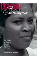 Charcoal and Cinnamon: The Politics of Color in Spanish Caribbean Literature