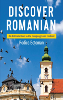 Discovering Romanian: An Introduction to the Language and Culture