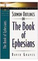 Sermon Outlines on the Book of Ephesians