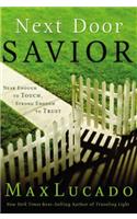 Next Door Savior: Near Enough to Touch, Strong Enough to Trust(English)