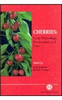Cherries: Crop Physiology, Production and Uses