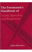 The Freemason's Handbook of Toasts, Speeches and Responses