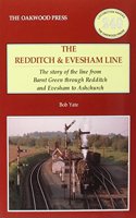 The Redditch & Evesham Line: The Story of the Line from Barnt Green Through Redditch and Evesham to Ashchurch(Locomotion Papers)