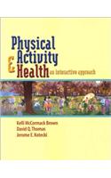 PHYSICAL ACTIVITY & HEALTH: AN INTERACTIVE APPROACH