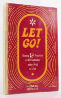 Let Go! Theory and Practice of Detachment According to Zen