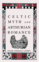 Celtic Myth and Arthurian Romance