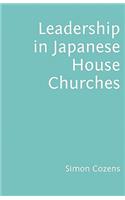 Leadership in Japanese House Churches