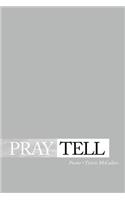 Pray Tell