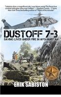 Dustoff 7-3: Saving Lives under Fire in Afghanistan