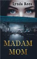 Madam Mom