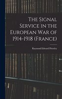 Signal Service in the European War of 1914-1918 (France)