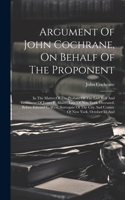 Argument Of John Cochrane, On Behalf Of The Proponent