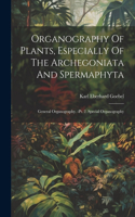 Organography Of Plants, Especially Of The Archegoniata And Spermaphyta