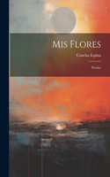 Mis Flores