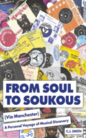 From Soul to Soukous (Via Manchester)